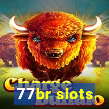 77br slots